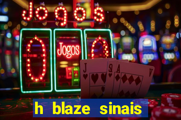 h blaze sinais double crash