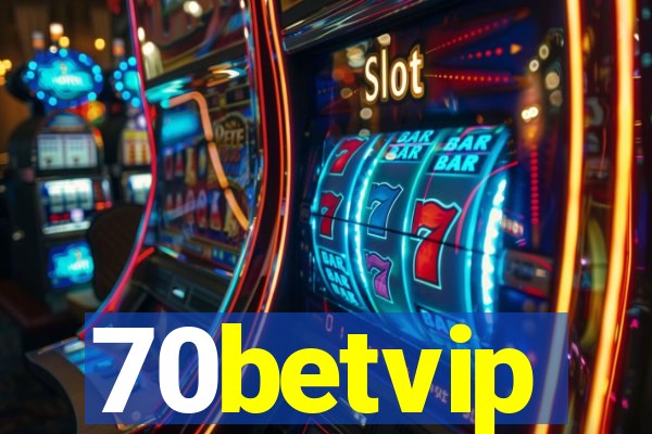 70betvip