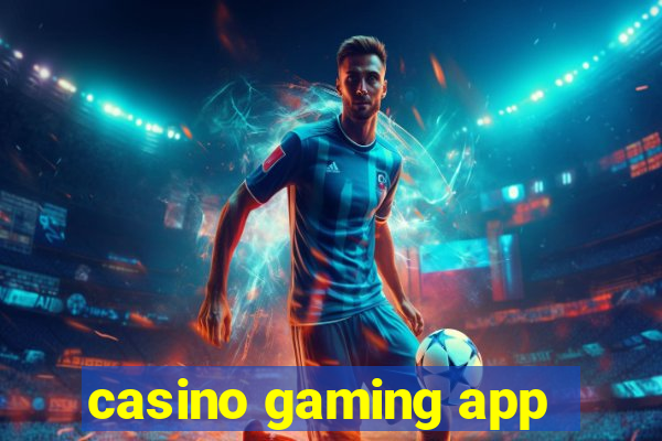 casino gaming app