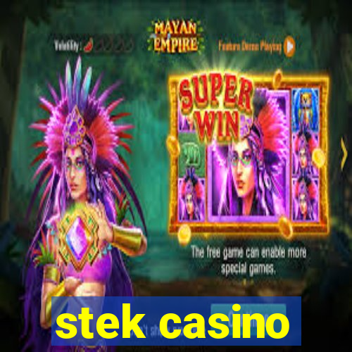 stek casino