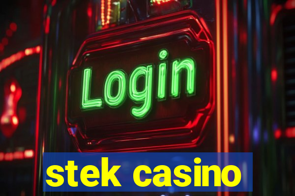 stek casino