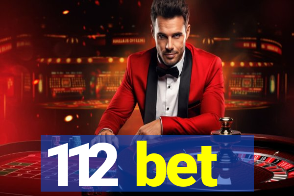 112 bet