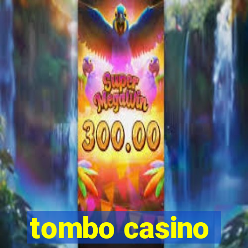 tombo casino