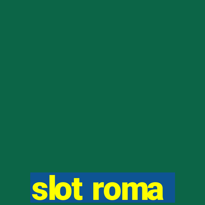 slot roma