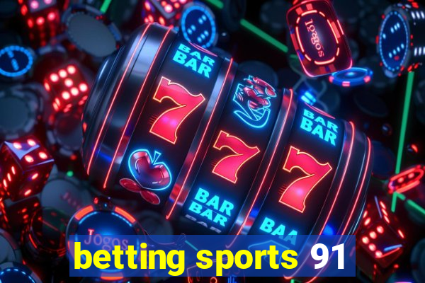 betting sports 91