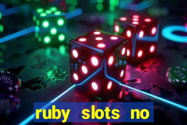 ruby slots no deposit bonuses