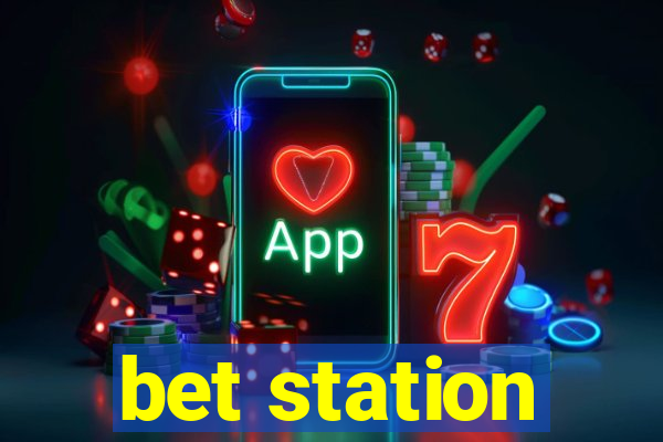 bet station