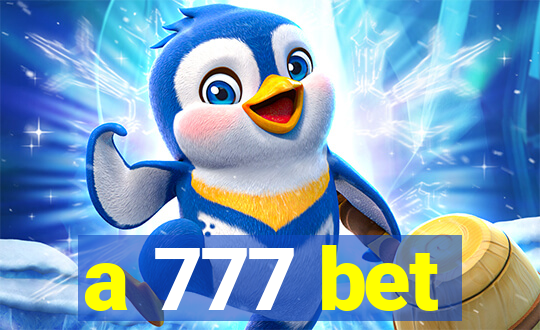 a 777 bet