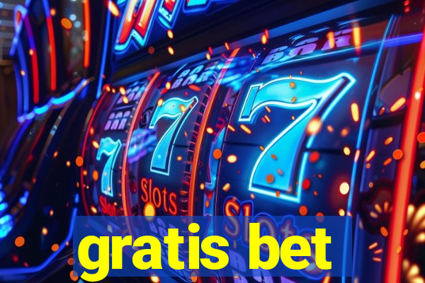 gratis bet