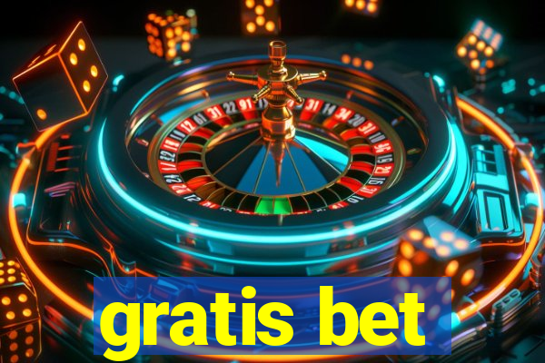 gratis bet