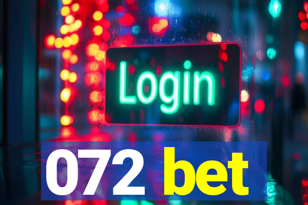 072 bet