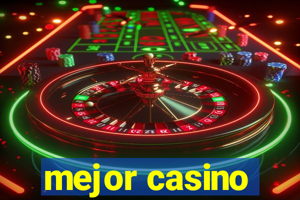 mejor casino