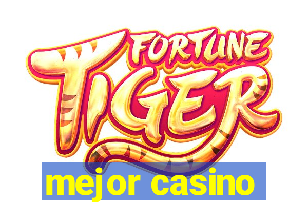 mejor casino