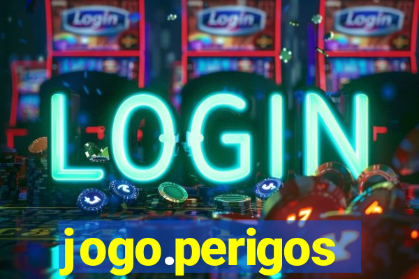 jogo.perigos