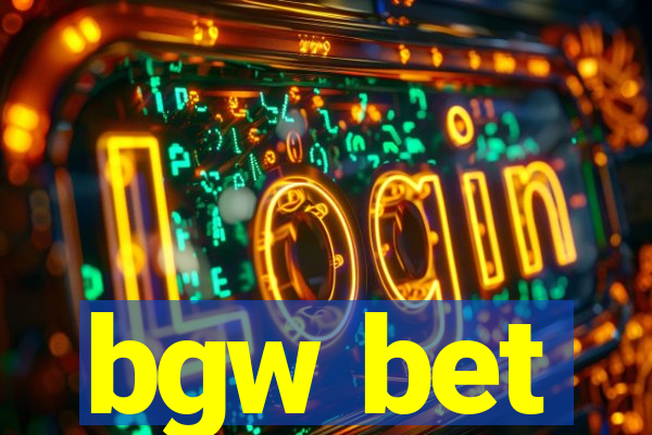 bgw bet