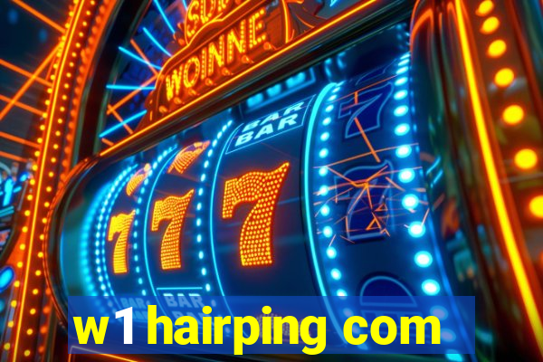 w1 hairping com