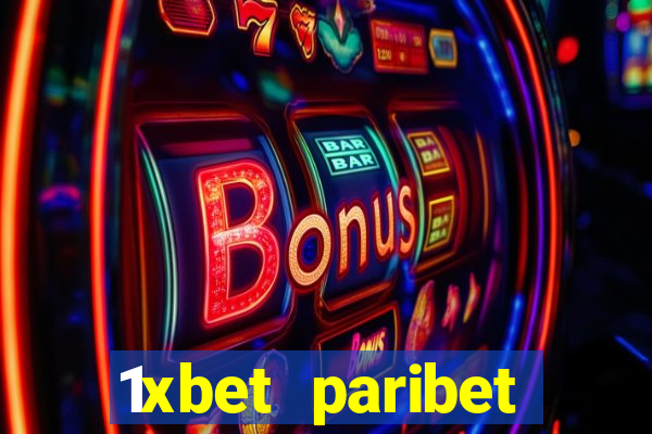 1xbet paribet 1хбет 1 xbet