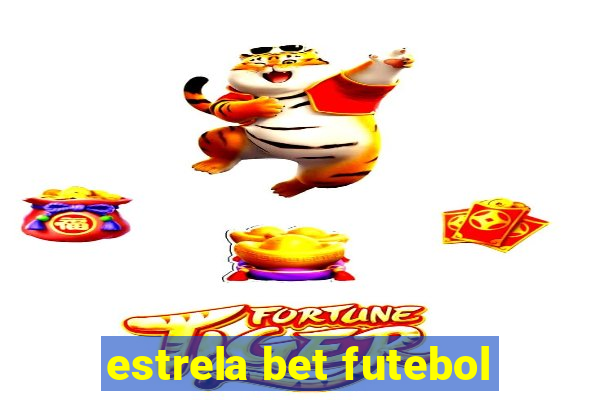 estrela bet futebol