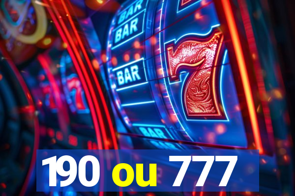 190 ou 777