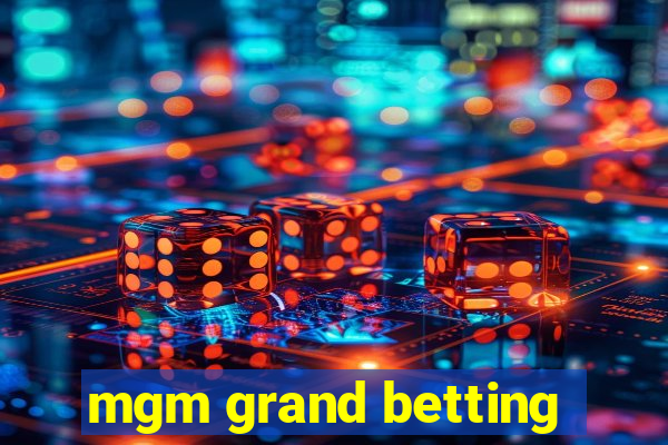 mgm grand betting