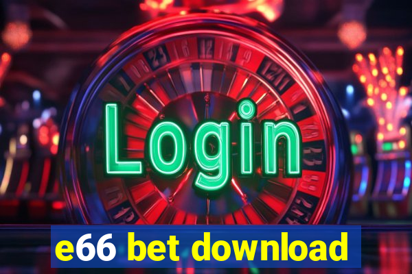 e66 bet download