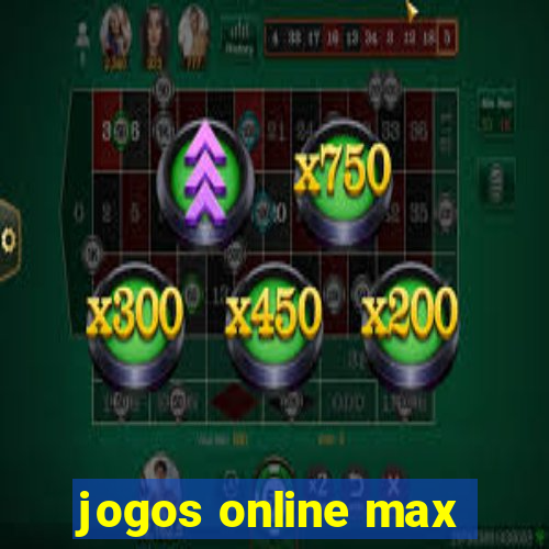 jogos online max