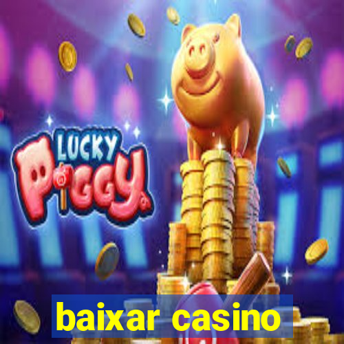 baixar casino