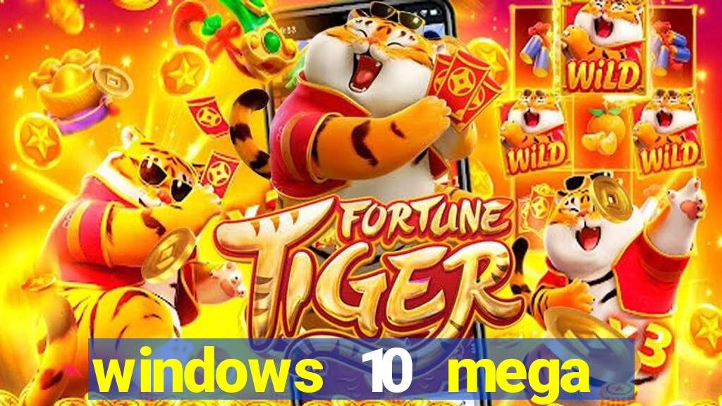 windows 10 mega lite premium download