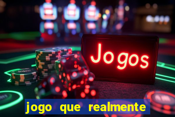 jogo que realmente paga sem precisar depositar