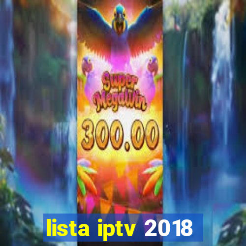 lista iptv 2018