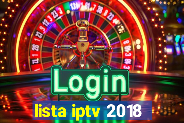 lista iptv 2018