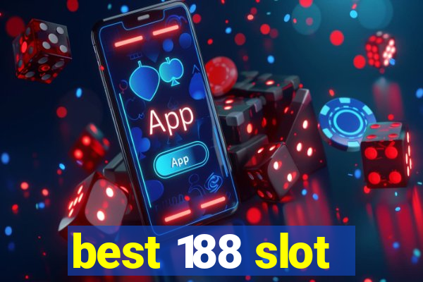 best 188 slot