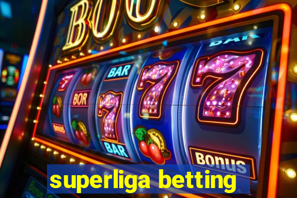 superliga betting