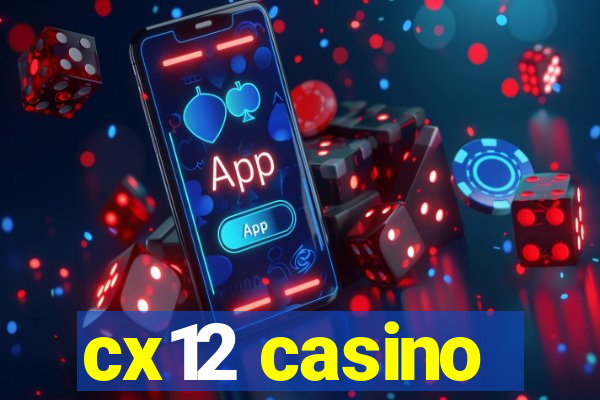 cx12 casino