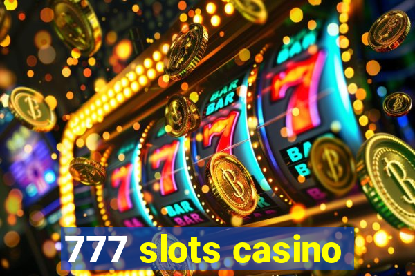 777 slots casino