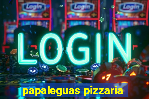 papaleguas pizzaria