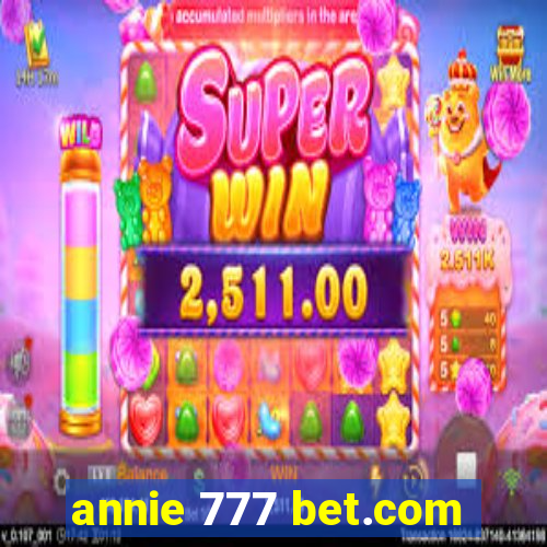 annie 777 bet.com