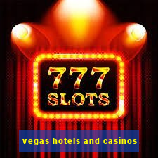 vegas hotels and casinos