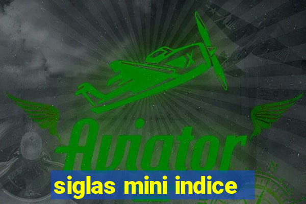 siglas mini indice