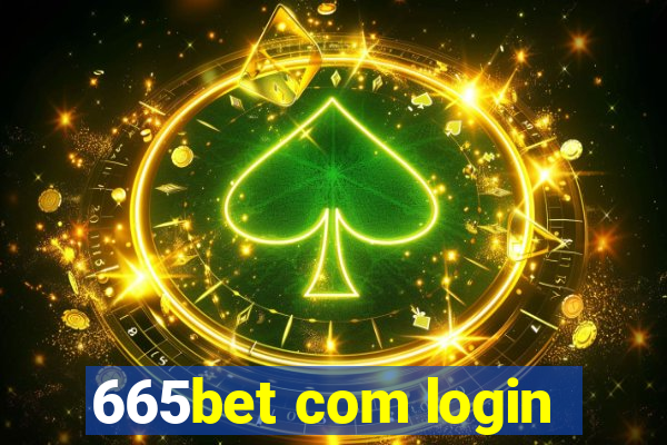 665bet com login