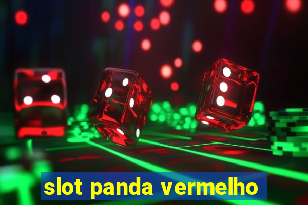 slot panda vermelho