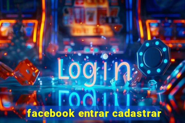 facebook entrar cadastrar