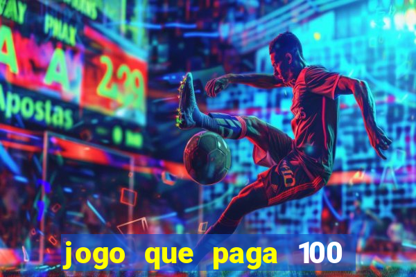 jogo que paga 100 por dia