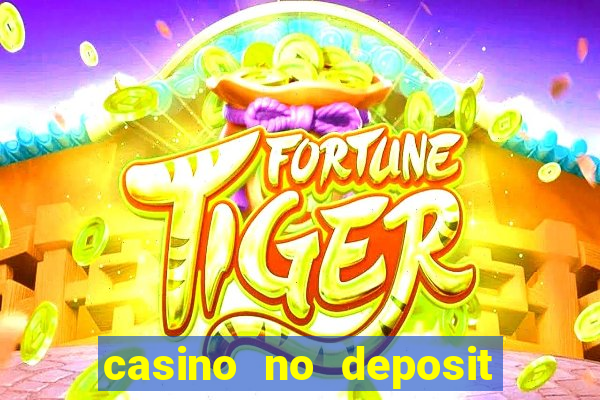 casino no deposit bonus codes 2023