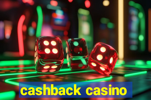 cashback casino