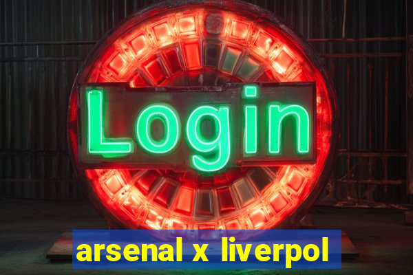 arsenal x liverpol