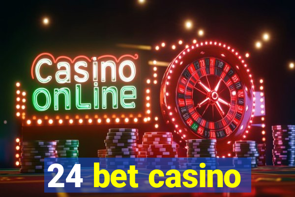 24 bet casino