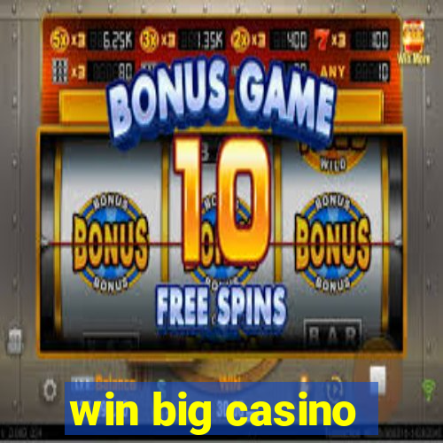 win big casino