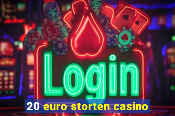 20 euro storten casino