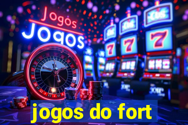 jogos do fort